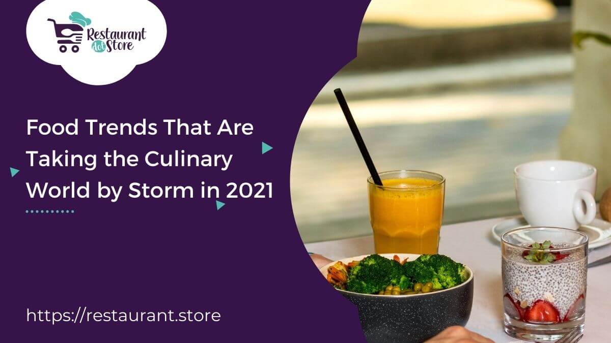 Important Food Trends That Are Taking the Culinary World by Storm in 2022