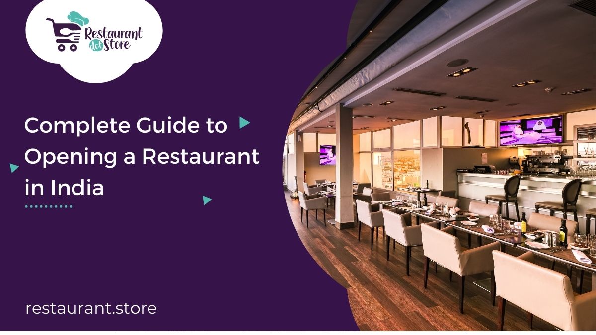 A Helpful Guide to Opening a Restaurant in India 2022