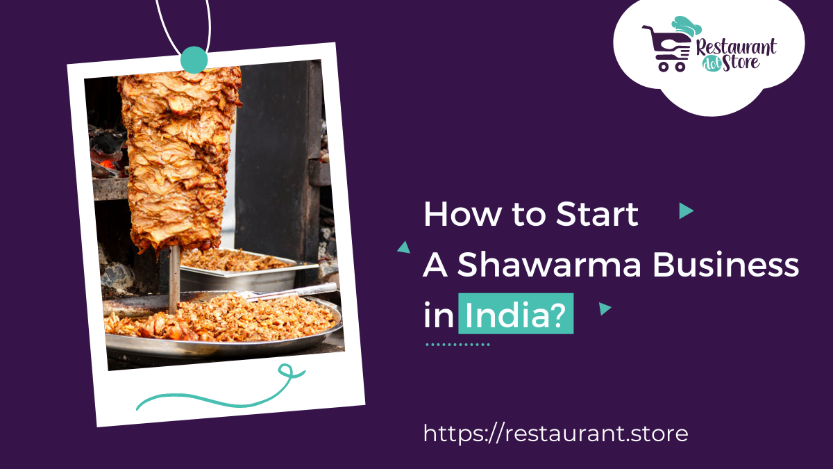 shawarma business plan in india