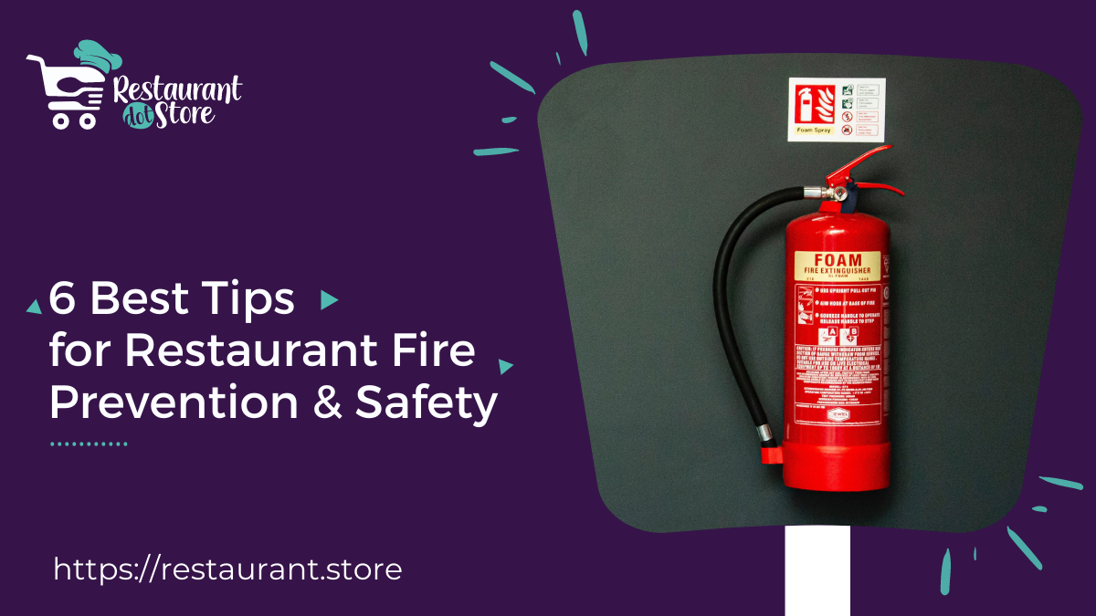 6 Best Tips for Restaurant Fire Prevention & Safety