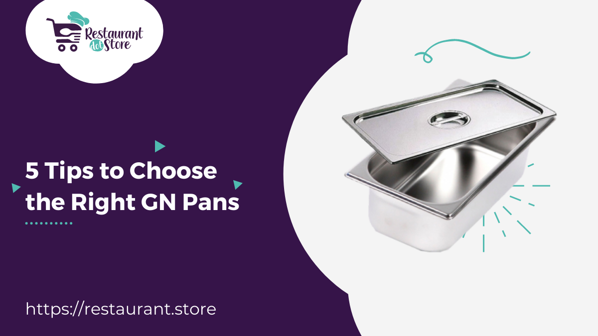 Best 5 Tips to Choose the Right GN Pans in India