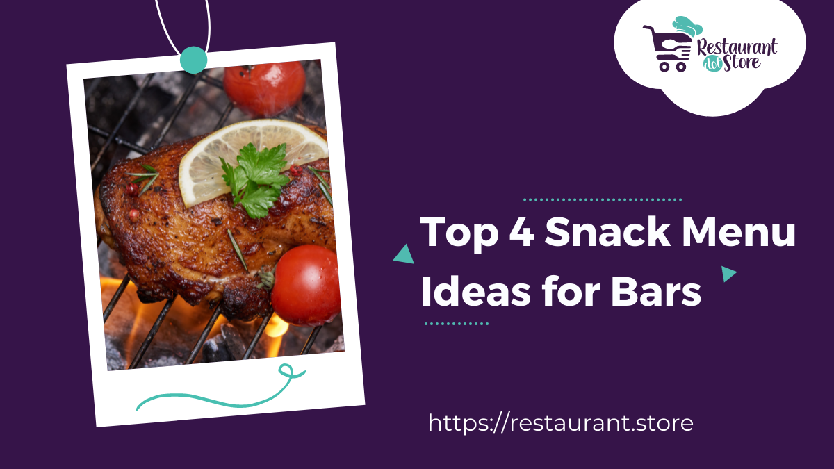 Best 4 Snacks Menu Ideas for Bars