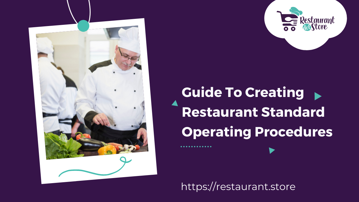 Restaurant Standard Operating Procedures:Effective Guide 2022