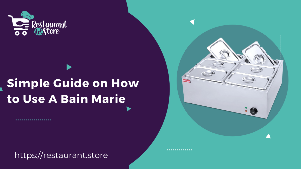 How to Use Commercial Bain Marie