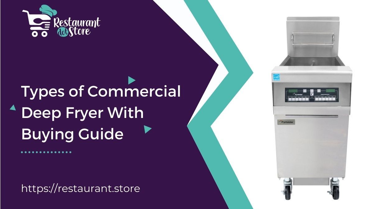 Commercial Fryer Buying Guide – Chefs' Toys