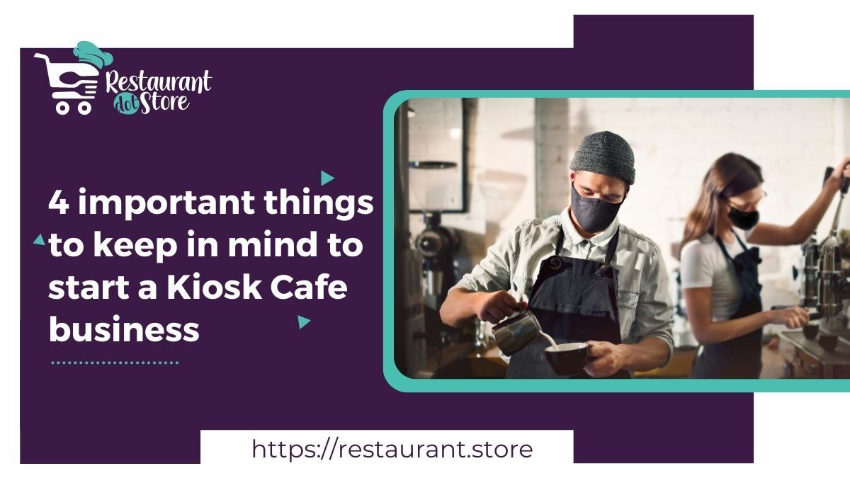 start a Kiosk Cafe business