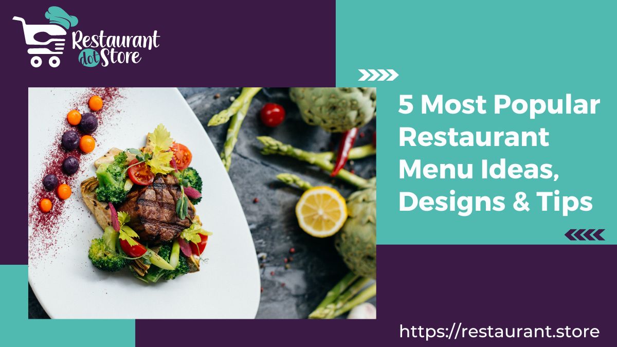 5 Most Popular Restaurant Menu Ideas, Designs & Tips